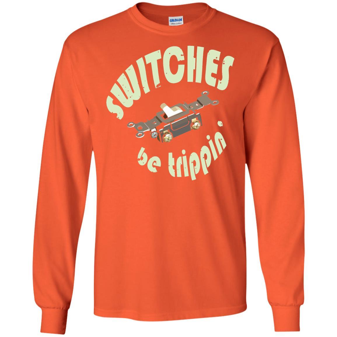 Electrician T-shirt Switches Be Trippin Orange