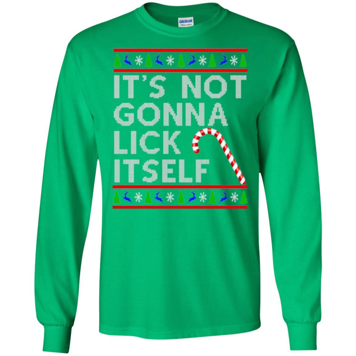 Christmas T-shirt It's Not Gonna Lick Itself Irish Green