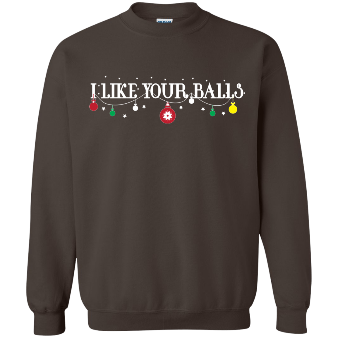 Christmas T-shirt I Like Your Balls Dark Chocolate