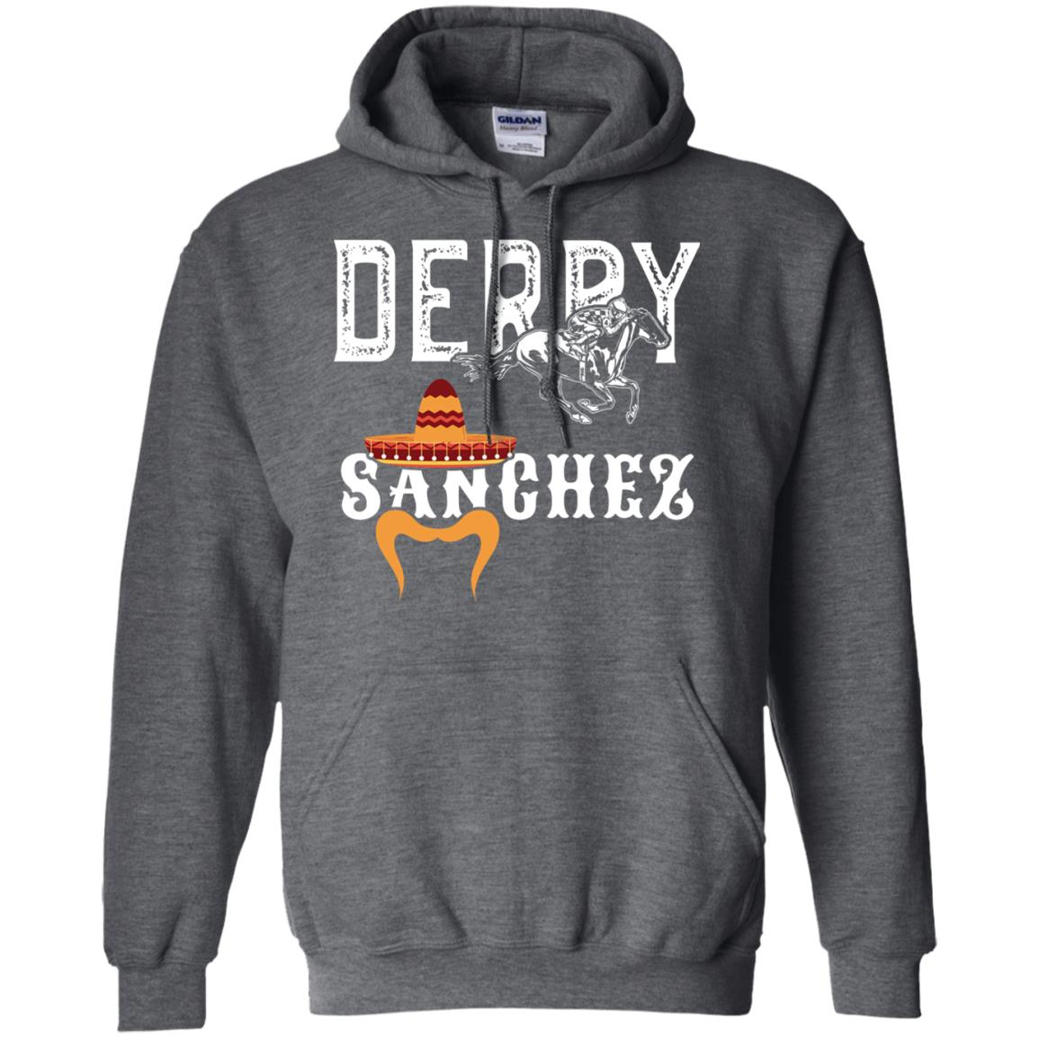 Derby Sanchez When Cinco De Mayo Derby Collide Shirt Dark Heather