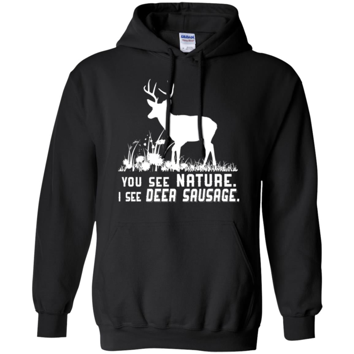 Funny Hunting T-shirt You See Nature I See Deer Sausage Black