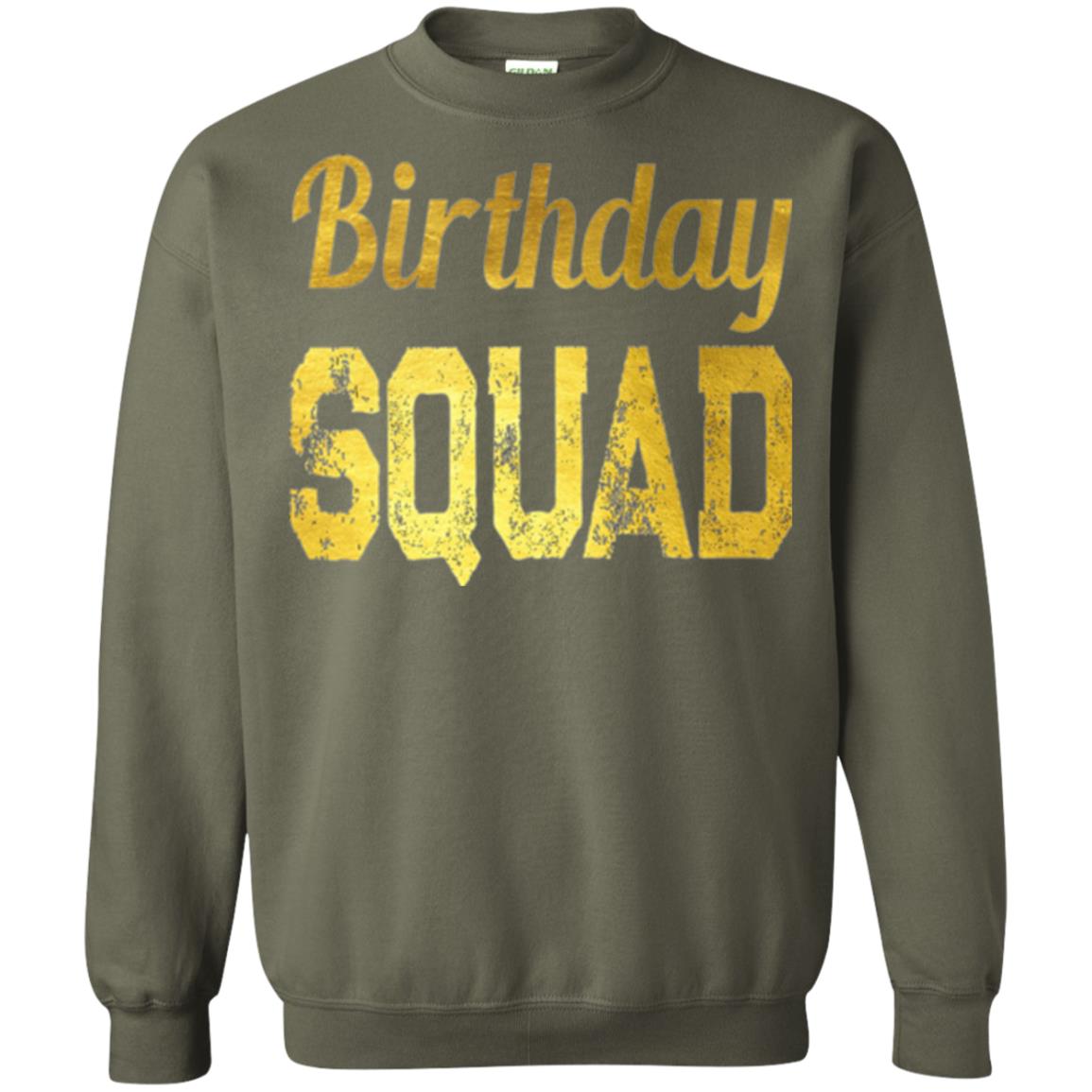 Birthday Squad Gold T-shirt Military Green