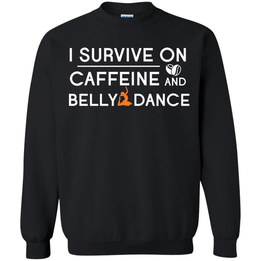 Belly Dancing Lover T-shirt I Survive On Caffeine And Belly Dance Black