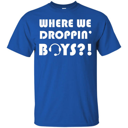 Where We Dropping Boys Gamer Shirt Royal