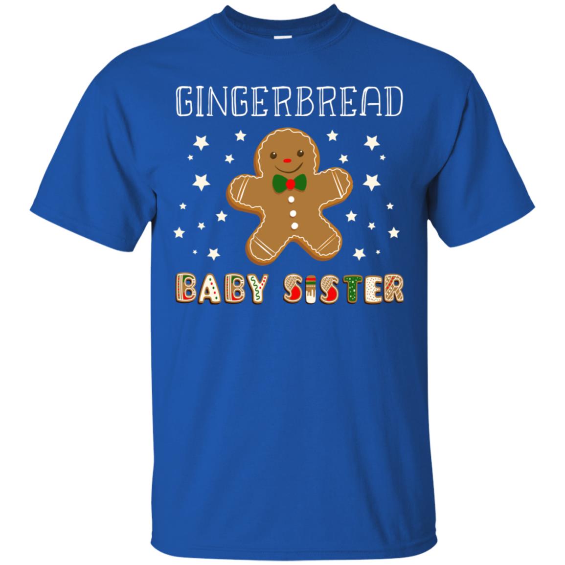 Gingerbread Baby Sister X-mas Gift Family Shirt For Girls Royal