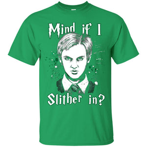 Mind If I Slither In Slytherin House Harry Potter ShirtG200 Gildan Ultra Cotton T-Shirt