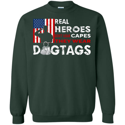 Real Heroes Don_t Wear Capes They Wear Dogtags Military T-shirt Forest Green
