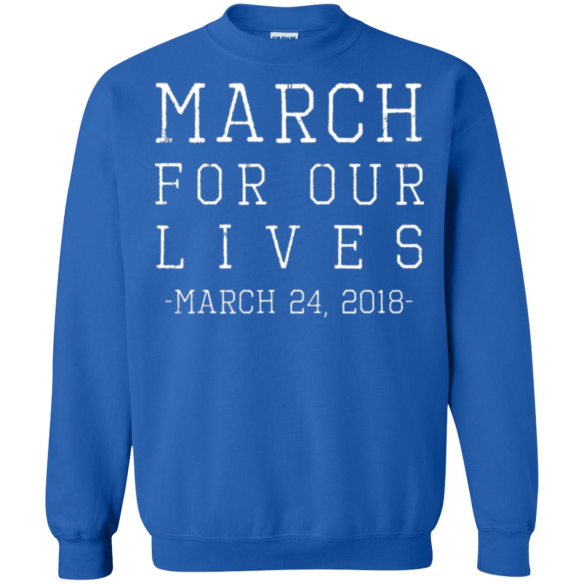 March For Our Lives March 24 2018 Anti Gun T-shirt Royal