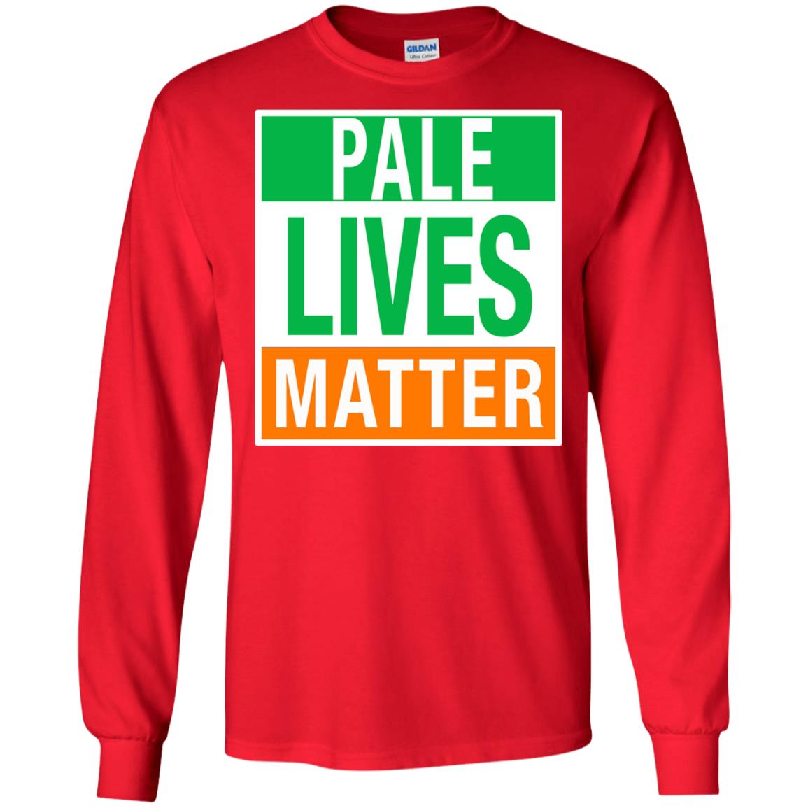 Saint Patrick_s Day T-shirt Pale Lives Matter Red