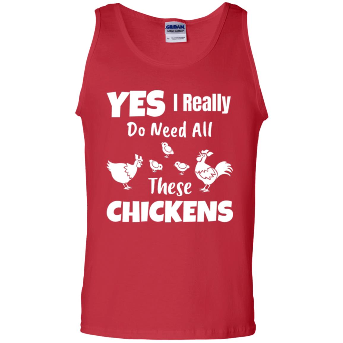 Farmer T-shirt Yes I Really Do Need All These Chickens Red