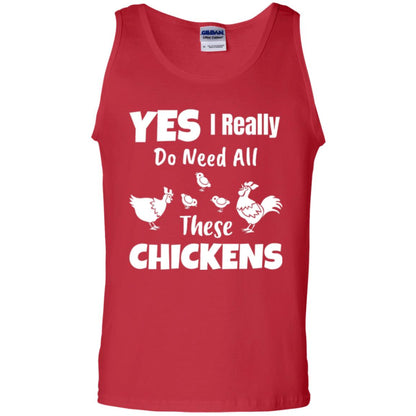 Farmer T-shirt Yes I Really Do Need All These Chickens Red