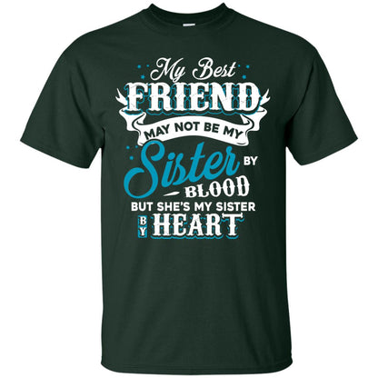 My Best Friend May Not Be My Sister By Blodd But She's My Sister By Heart Forest