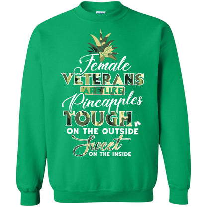 Female Veterans Are Like Pineapple Tough On The Outside Sweet On The Inside Irish Green