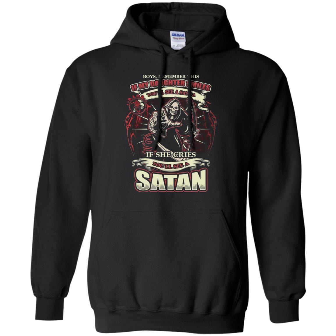 Boys Remember This If My Daughter Smiles You Will See A Santa If She Cries You Will See A Satan Black