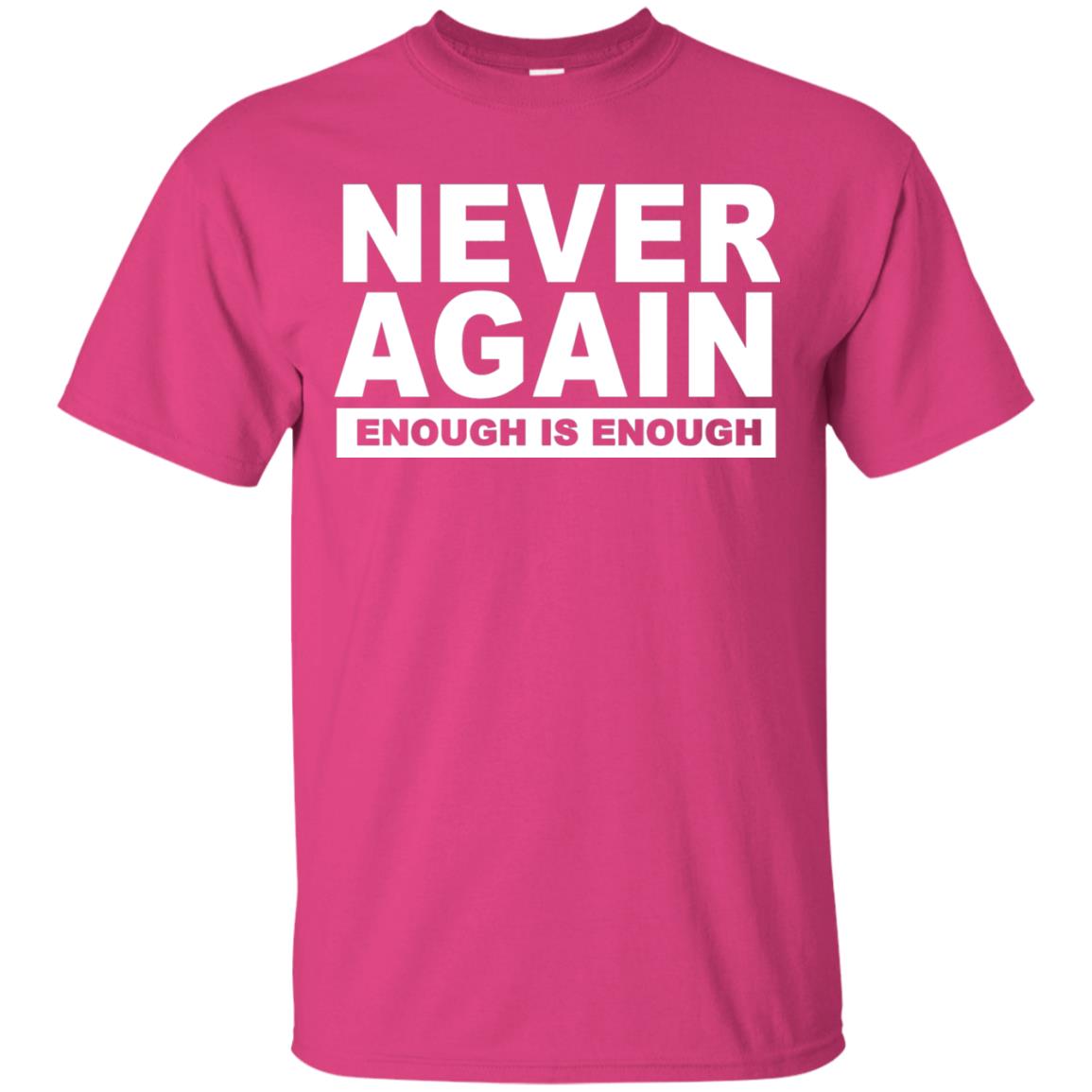 Never Again Enough Protest March 2018 Shirt Heliconia