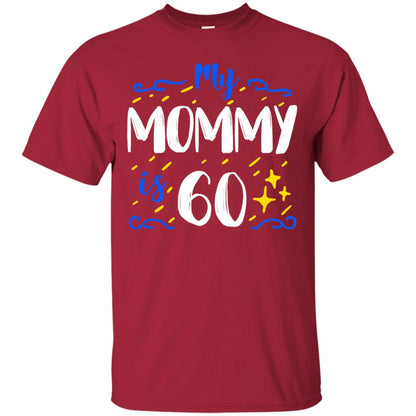 My Mommy Is 60 60th Birthday Mommy Shirt For Sons Or Daughters Cardinal
