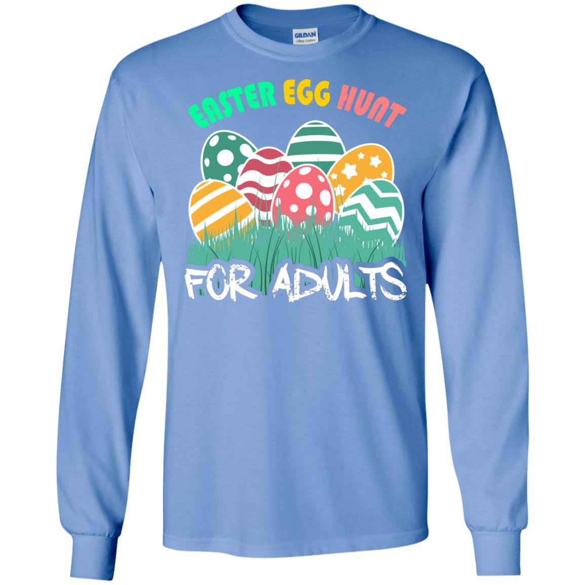 Easter Egg Hunt For Adults Easter Day T-shirt Carolina Blue