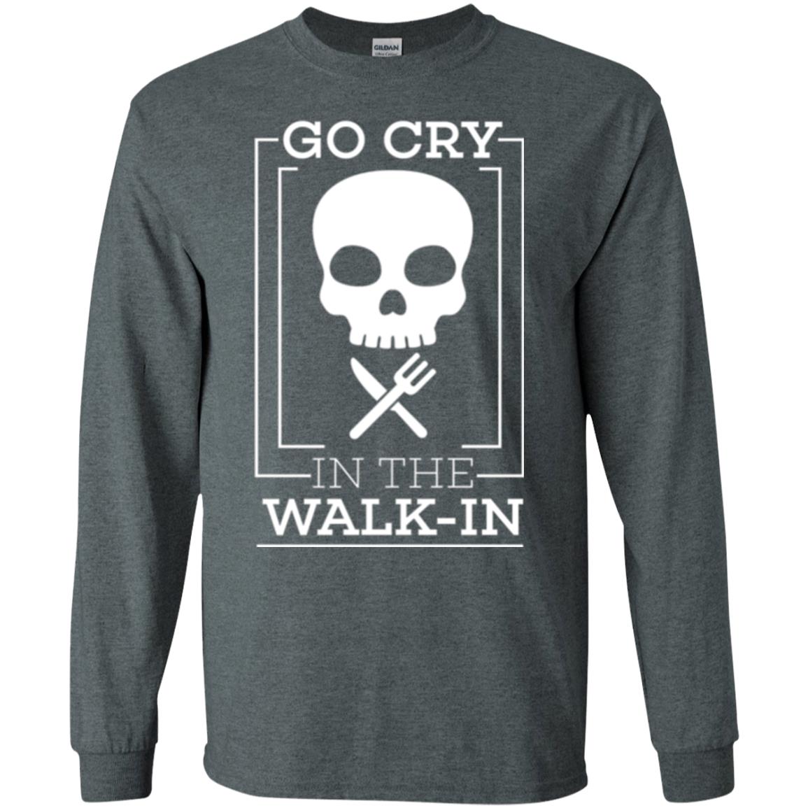 Chef T-shirt Go Cry In The Walk In Dark Heather