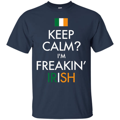 Keep Calm I_m Freakin_ Irish Saint Patrick_s Day Shirt Navy