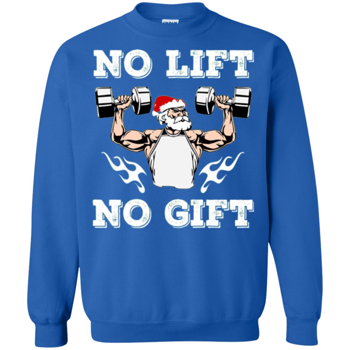 Christmas T-shirt No Lift No Gift Royal