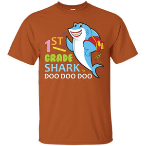 1st Grade Shark Doo Doo Doo Back To School T-shirtG200 Gildan Ultra Cotton T-Shirt
