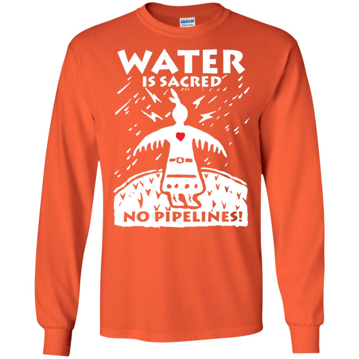 Water Is Sacred No Pipelines T-shirt Orange