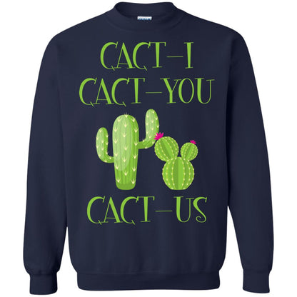 Cact I Cact You Cact Us Funny Cactus Lover Shirt Navy