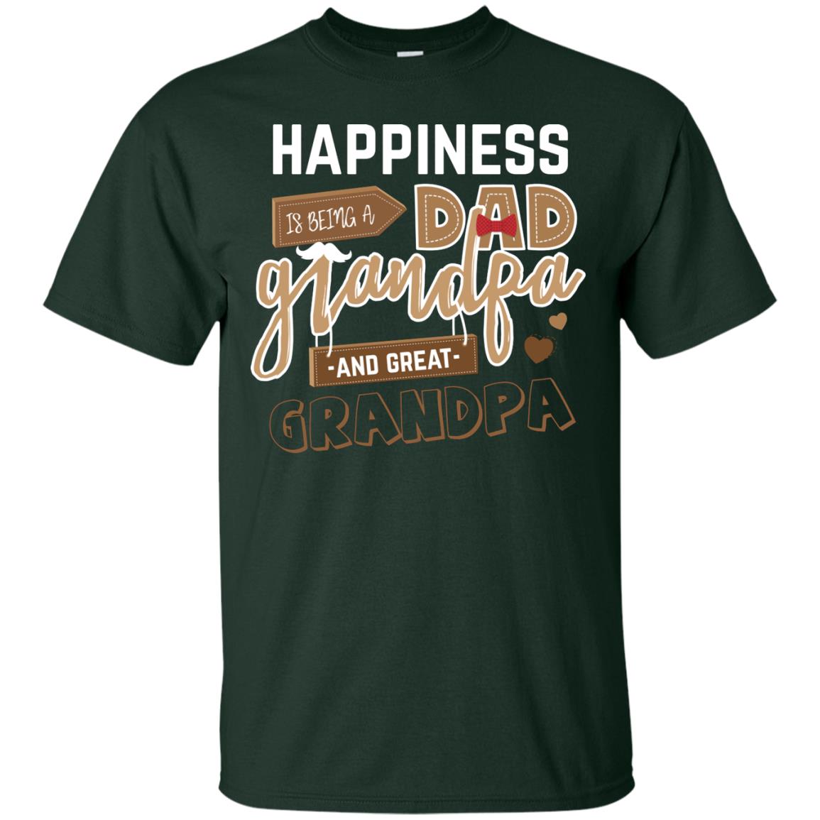 Happiness Is Being A Dad Grandpa And Great Grandpa Shirt Forest