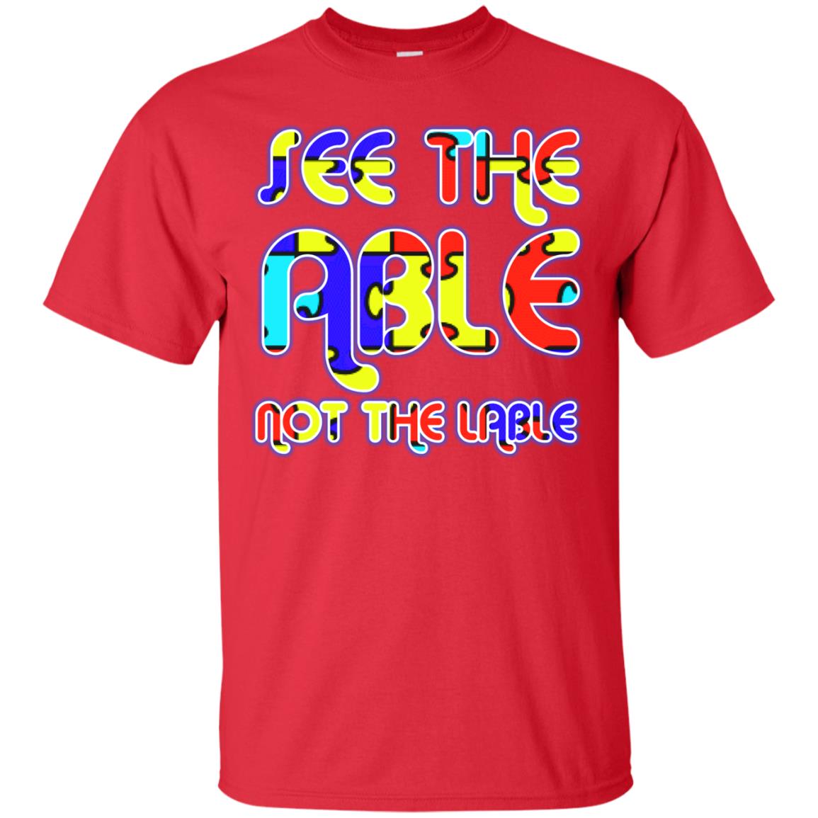 See The Able Not The Lable Autism Awareness T-shirt Red