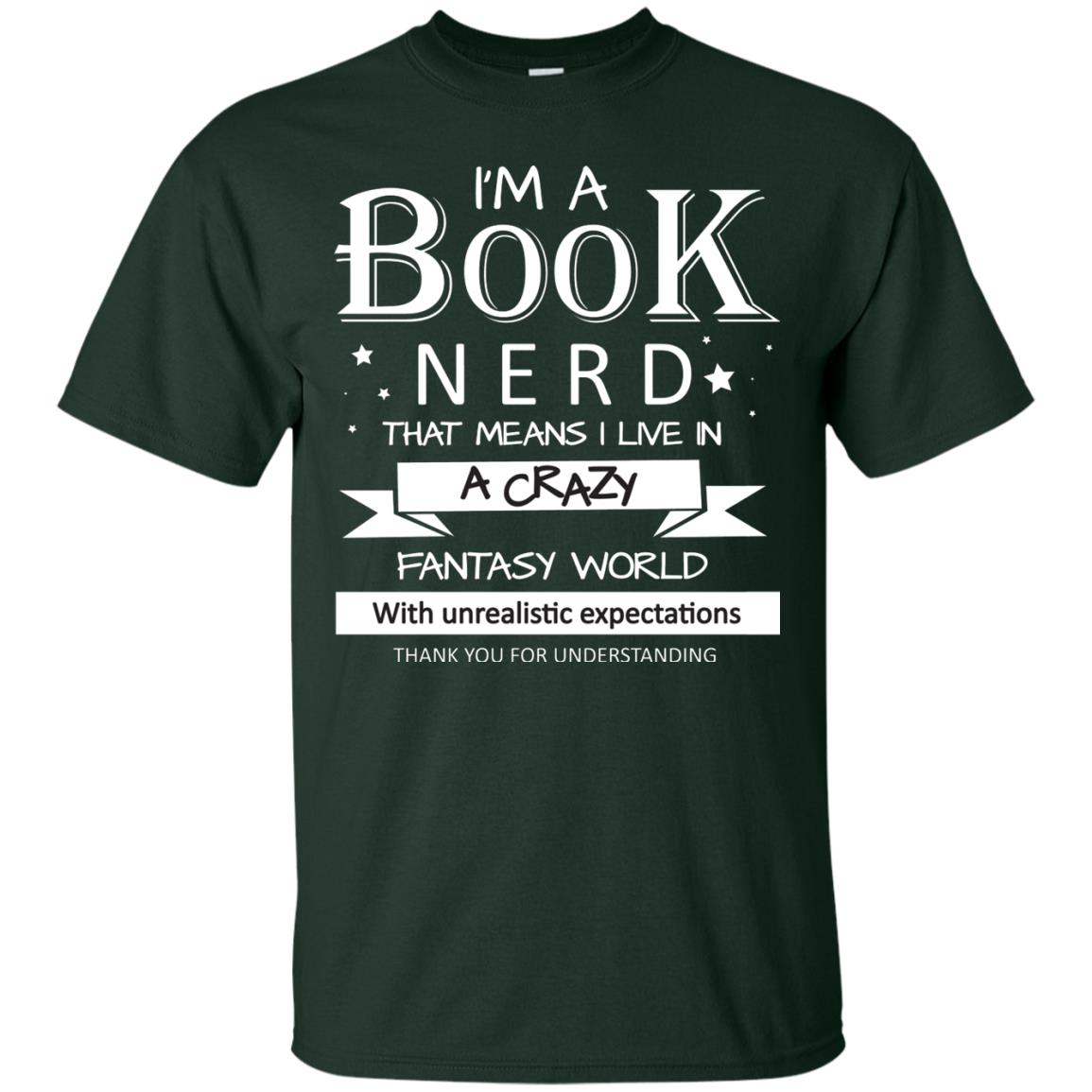I'm A Book Nerd That Means I Live In A Carzy Fantasy World Forest