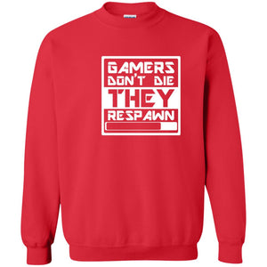 Video Gamer Shirt Don_t Die They Respawn