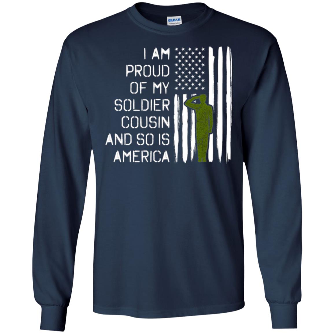 Military T-shirt I A Am Proud Of My Soldier Cousinn And So Is America Navy