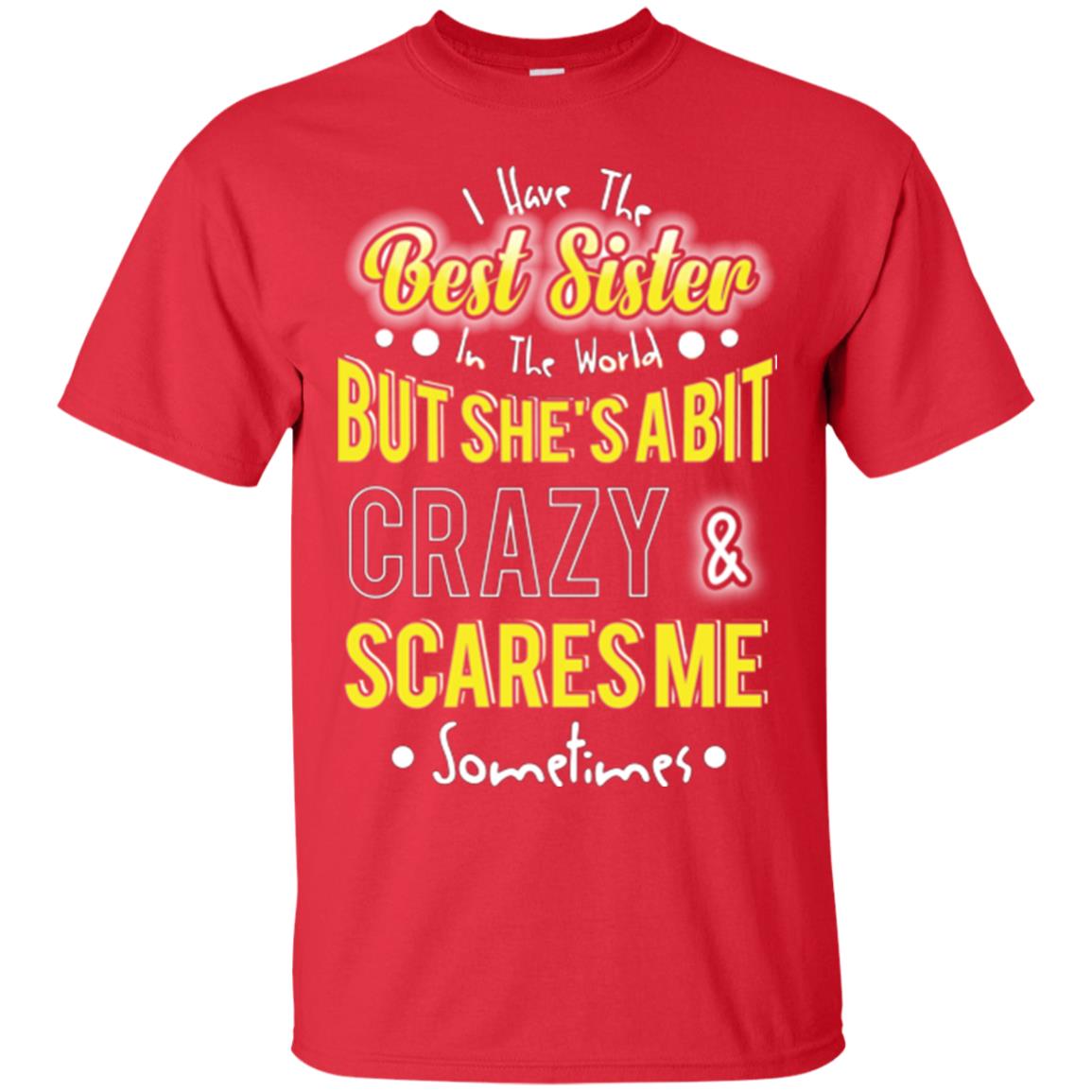 Family T-shirt I Have The Best Sister In The World Red