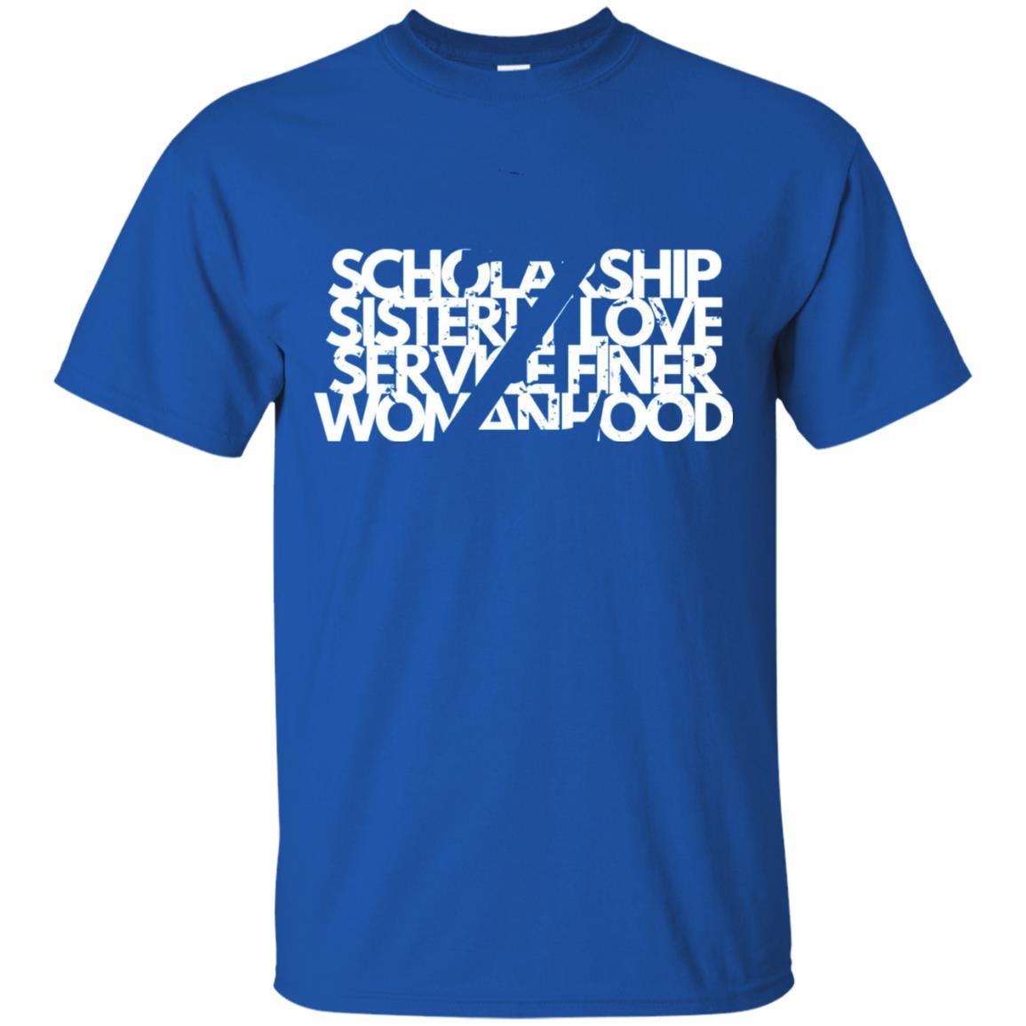 Scholarship Sisterly Love Service Finer Woman Hood T-shirt Royal