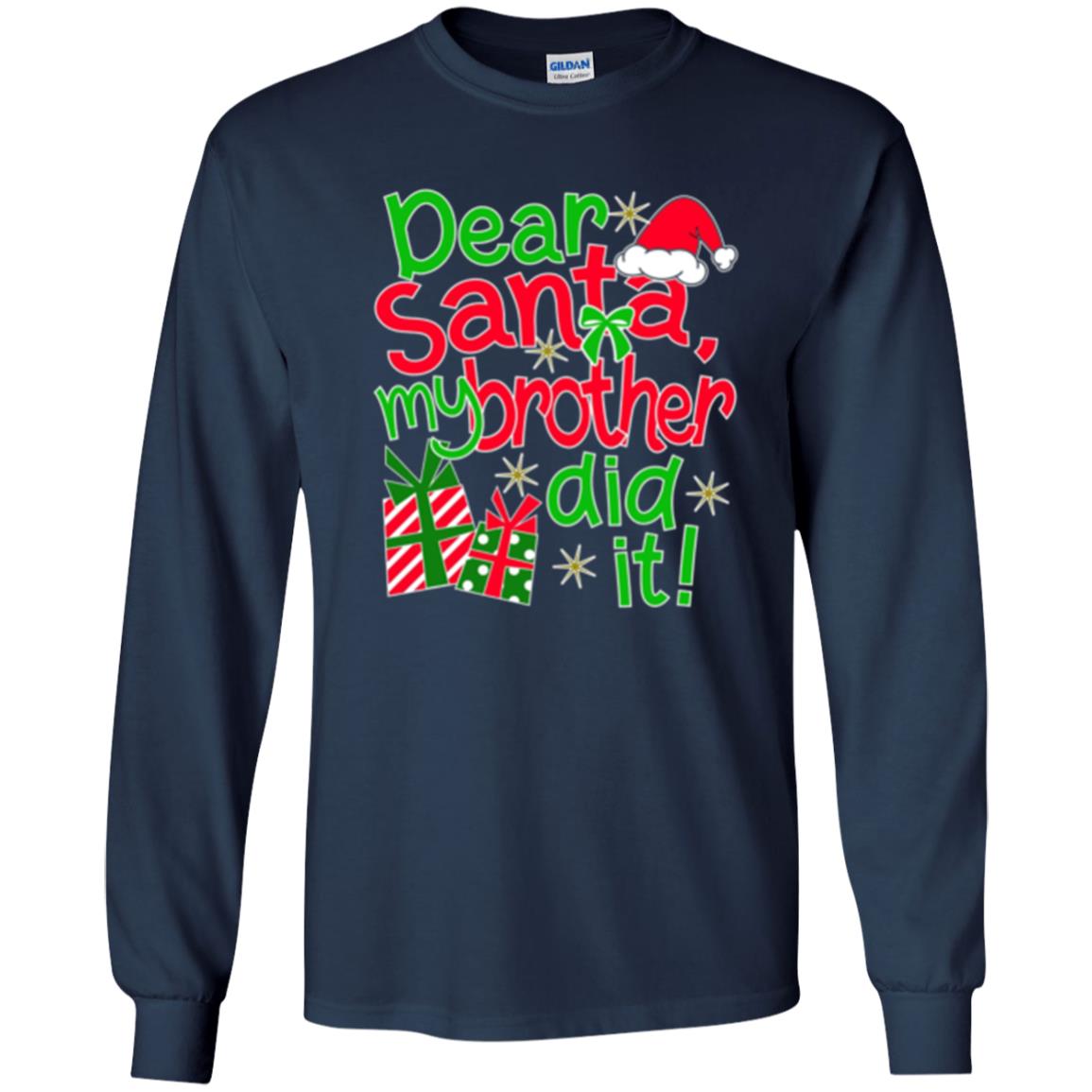 Christmas T-shirt Dear Santa My Brother Did It Navy