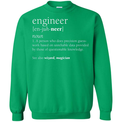 A Person Who Does Precision Guess Work Based On Unreliable Data Engineer Definition T-shirt Irish Green