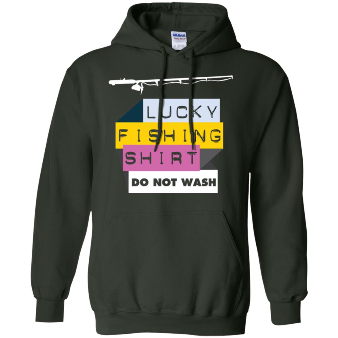 Fisherman T-shirt Lucky Fishing Shirt Do Not Wash Forest Green