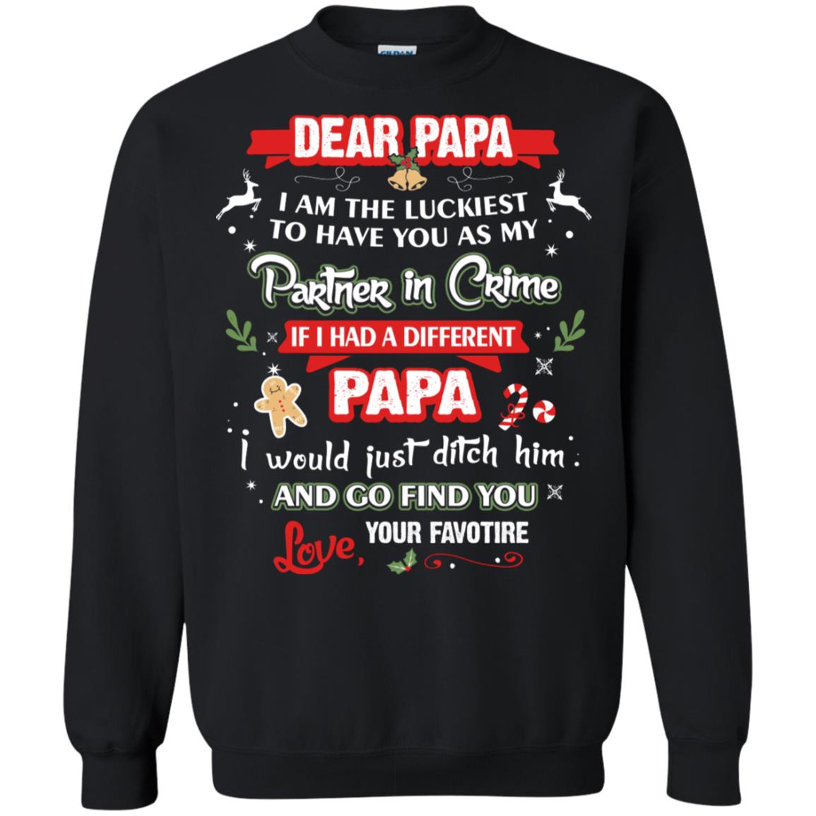 Dear Papa, I Am The Luckiest To Have You As My Partner In Crime If I Had A Different Papai Would Just Ditch He And Go Find You Love Your Favorite Black