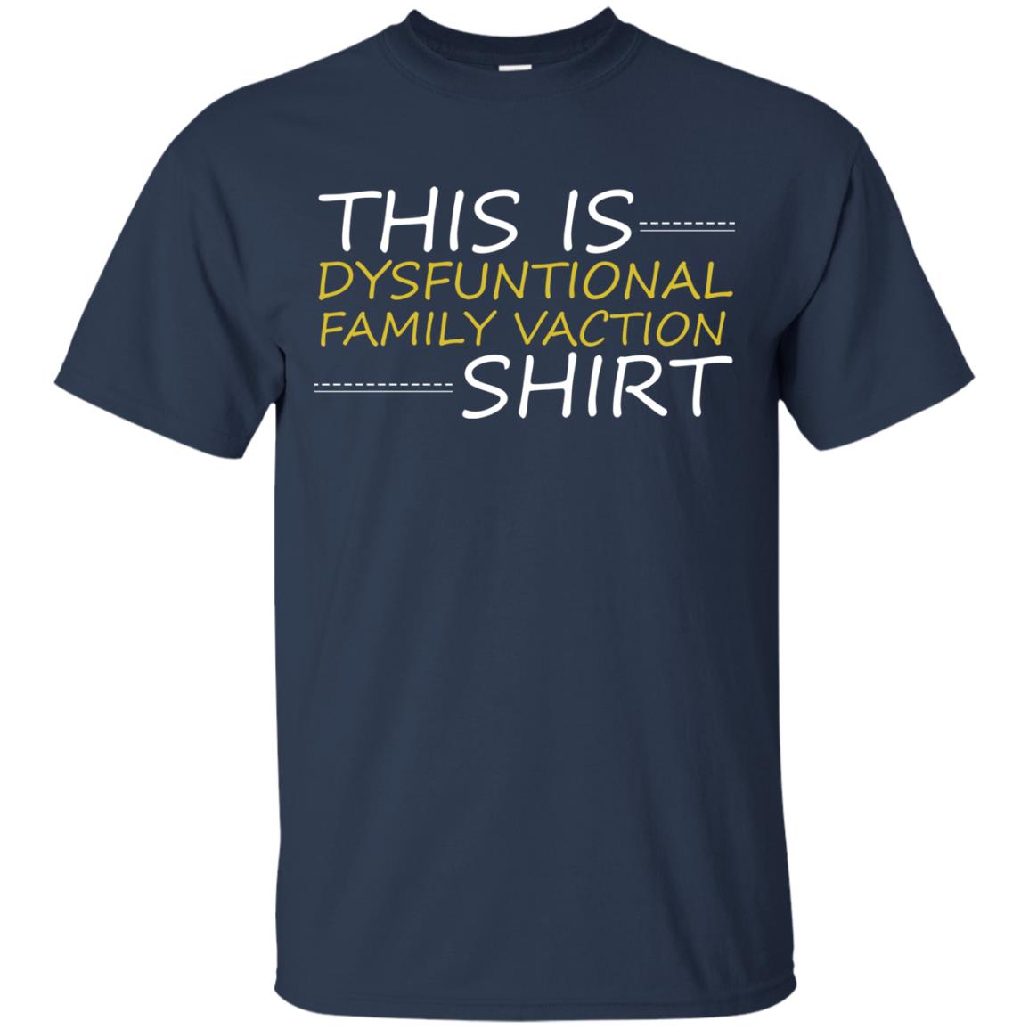 This Is Dysfuntional Family Vacation Shirt Navy