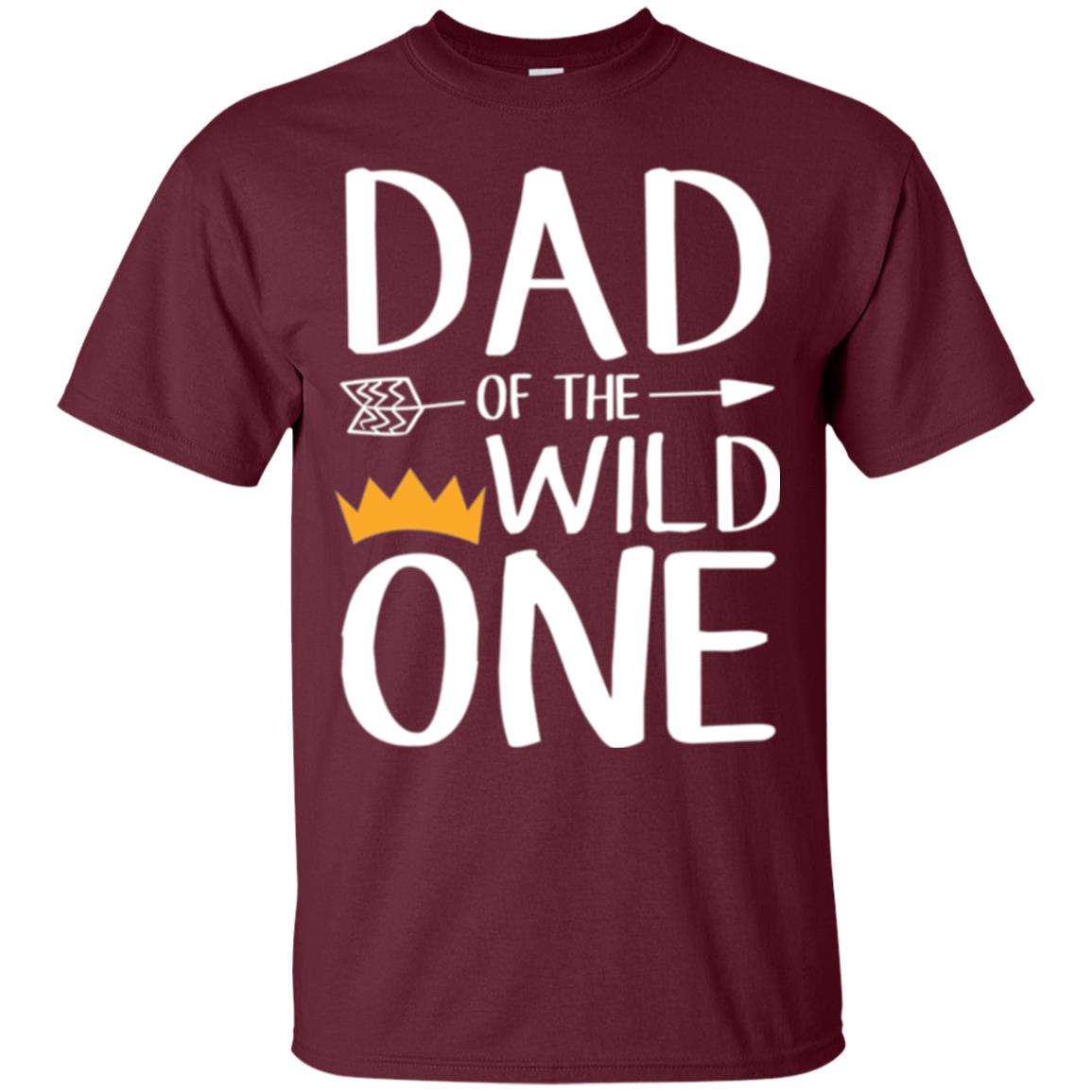 Dad Of The Wild One Daddy T-shirt Maroon