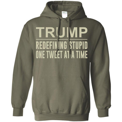 Trump - Redefining Stupid One Tweet At A Time T-shirt Military Green