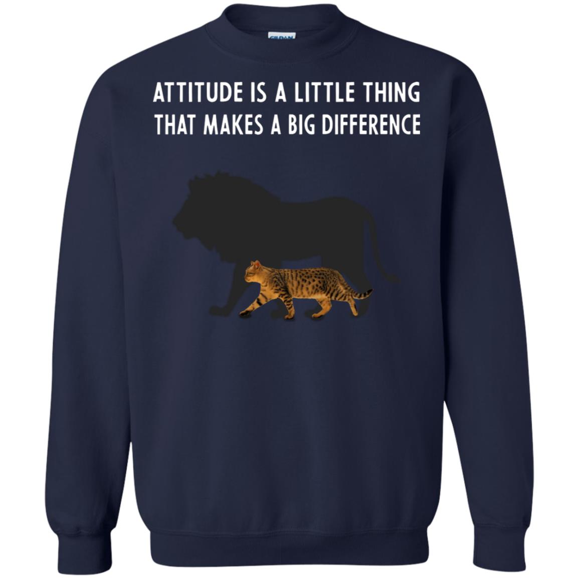 Attitude Is Little Thing That Make A Big Difference Best Quote Shirt Navy