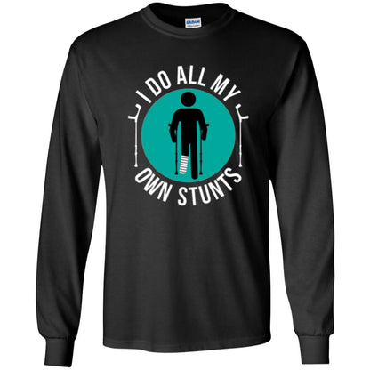 Broken Leg T-shirt I Do All My Own Stunts T-shirt Black