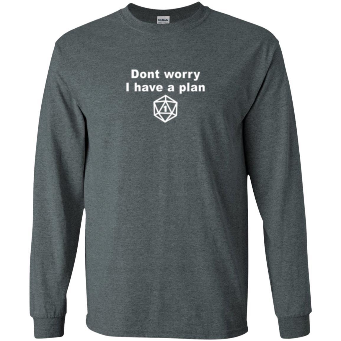 Gamer T-shirt Don_t Worry I Have A Plan Dark Heather