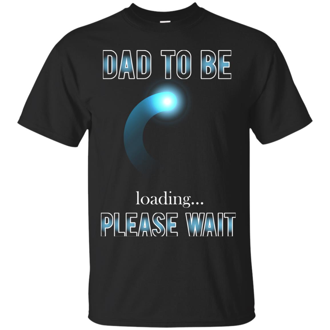Daddy T-shirt Dad To Be Loading Please Wait Black