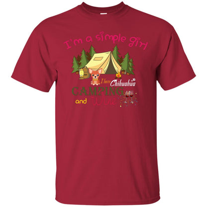 I’m A Simple Girl I Love Chihuahua Camping And Wine Shirt Cardinal