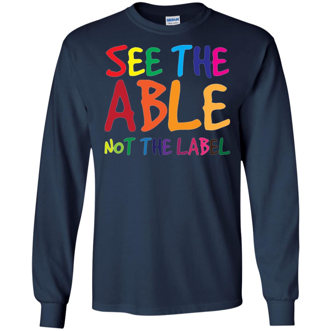 See The Able Not The Label Autism Awareness Shirt Navy