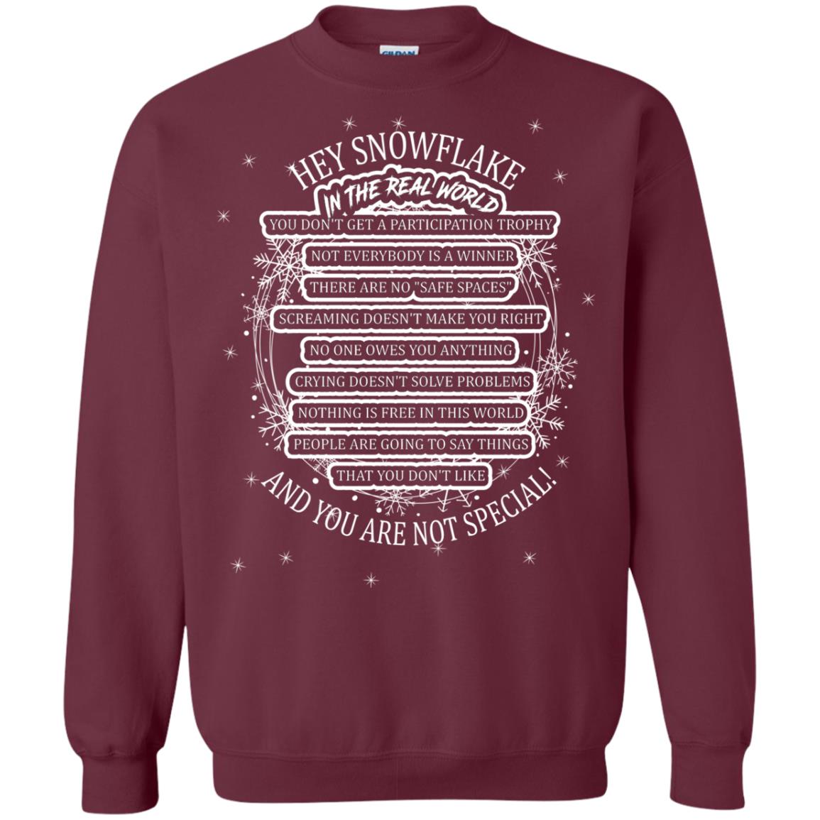 Hey Snowflake In The Real World You Don_t Get A Participation Trophy Military T-shirt Maroon