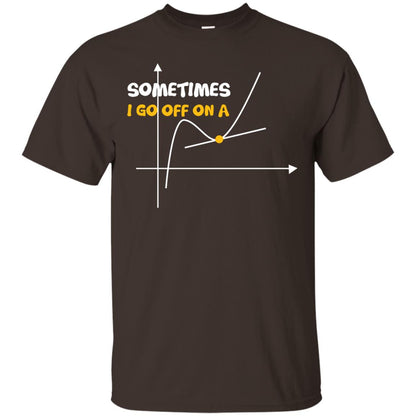 Sometimes I Go Off On A Tangent Funny Shirt For Teacher Dark Chocolate