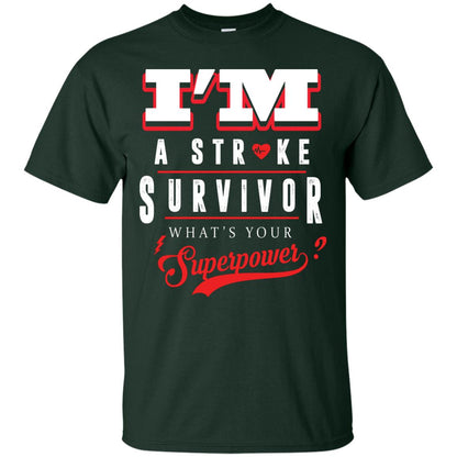 I_m A Stroke Survivor What_s Your Superpower Heart Disease T-shirt Forest